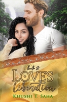 Love's Liberation: Book 2 in the Liberation series: Book 2 in the B0B99SBXRC Book Cover