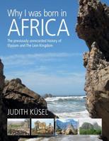 Why I Was Born In Africa 0620721146 Book Cover