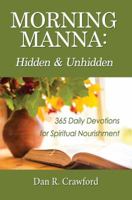 Morning Manna: Hidden and Unhidden 1088008011 Book Cover