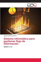 Sistema Informatico Para Gestionar Flujo de Informacion 3659083577 Book Cover