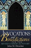 Invocations and Benedictions for the Revised Common Lectionary 0687046297 Book Cover