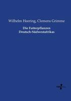 Die Futterpflanzen Deutsch-Suedwestafrikas (German Edition) 3737222398 Book Cover