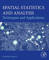 Spatial Statistics and Analysis: Techniques and Applications 0443248001 Book Cover