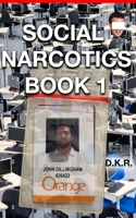 Social Narcotics Book 1 B09NRDSNFF Book Cover