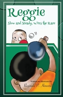 Reggie: Slow and Steady Wins the Race (Mini Tales Collection By Reggie) 1953364608 Book Cover