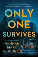 Only One Survives: A Novel 0778305473 Book Cover