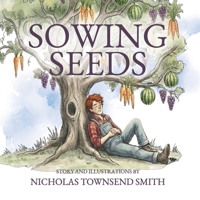 Sowing Seeds 1734419776 Book Cover