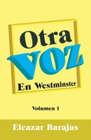 Otra Voz: En Westminster 1506531318 Book Cover