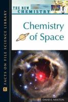 Chemistry of Space (New Chemistry) 0816052743 Book Cover