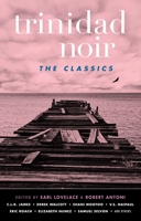 Trinidad Noir: The Classics 1617754358 Book Cover