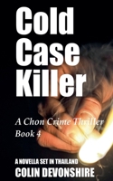 Cold Case Killer (Chon Detective) B0GVGT7CLZ Book Cover