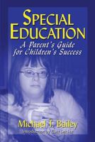 Special Education: A Parent's Guide for Children's Success 1424127955 Book Cover