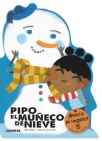 Pipo, el muñeco de nieve 8491010815 Book Cover