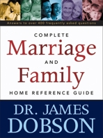 The Complete Marriage and Family Home Reference Guide 0842352678 Book Cover