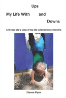 My Life With Ups and Downs 0692770089 Book Cover