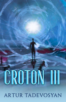 Croton III 1950639452 Book Cover