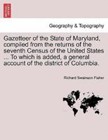 Gazetteer of the State of Maryland 1144318041 Book Cover