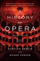 A History of Opera 0393057216 Book Cover