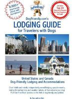 DogFriendly.com's Lodging Guide for Travelers with Dogs: United States and Canada Pet-friendly Lodging, Hotels and Accommodations 097187428X Book Cover