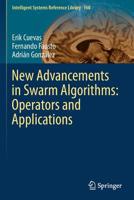 New Advancements in Swarm Algorithms: Operators and Applications 3030163385 Book Cover