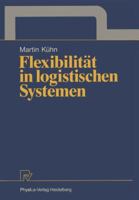 Flexibilitat in Logistischen Systemen 3790804509 Book Cover