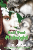 Half Past Midnight 1946576166 Book Cover