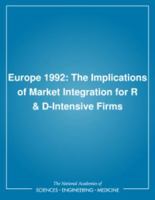 Europe 1992: The Implications of Market Integration for R & D-Intensive Firms 0309043328 Book Cover