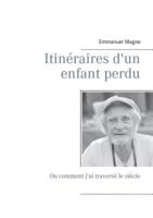 Itineraires D'Un Enfant Perdu (French Edition) 2322156949 Book Cover