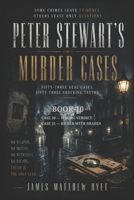 Peter Stewart's Murder Cases: Case 20-Wrong Verdict Case 21-Killer in Shades B0BBYB1ZMG Book Cover