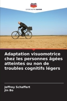 Adaptation visuomotrice chez les personnes âgées atteintes ou non de troubles cognitifs légers (French Edition) 6209929311 Book Cover