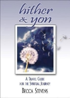 Hither & Yon: A Travel Guide for the Spiritual Journey 0687490766 Book Cover