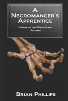 A Necromancer's Apprentice 0960070311 Book Cover