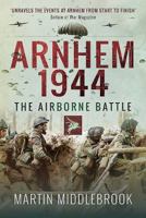 Arnhem 1944: The Airborne Battle, 17-26 September (Penguin History) 081332498X Book Cover