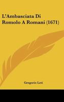 L'Ambasciata Di Romolo A Romani (1671) 1104877899 Book Cover