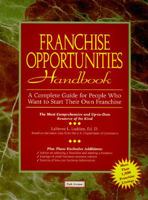 Franchise Opportunties Handbook: A Complete Guide Tor People Who Want to Start Their Own Franchise 1571120734 Book Cover