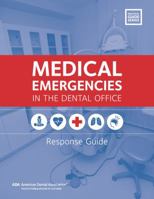 Medical Emergencies in the Dental Office: Response Guide 1684470056 Book Cover