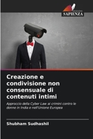 Creazione e condivisione non consensuale di contenuti intimi (Italian Edition) 6208194989 Book Cover