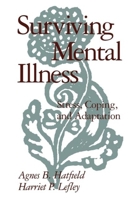 Surviving Mental Illness: Stress, Coping, and Adaptation 0898620228 Book Cover