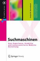 Suchmaschinen: User Experience, Usability Und Nutzerzentrierte Website-Gestaltung 3642207774 Book Cover