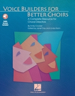 Voice Builders for Better Choirs: Book/Online Audio Pack 1617803251 Book Cover