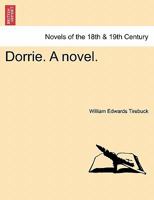 Dorrie. A novel. 1241227268 Book Cover