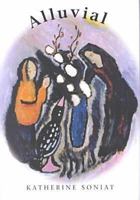 Alluvial (Bucknell Series in Contemporary Poetry) 0838754783 Book Cover