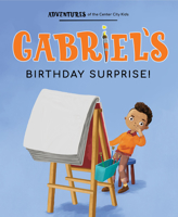 Gabriel's Birthday Surprise 1950317323 Book Cover