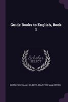 Guide Books to English, Book 1 1021690899 Book Cover