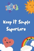 Keep It Simple Superhero Pocketbook 0645198021 Book Cover