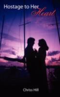 Hostage to Her Heart 143436044X Book Cover