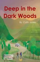 Deep in the Dark Woods 178591426X Book Cover