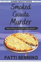 Smoked Gouda Murder 1540758370 Book Cover
