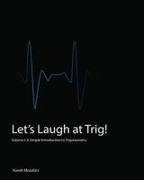 Let's Laugh at Trig (Black and White): A Simple Introduction to Trigonometry (Black and White) 0994073941 Book Cover