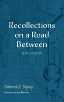 Recollections on a Road Between 1725272296 Book Cover